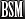 BSM